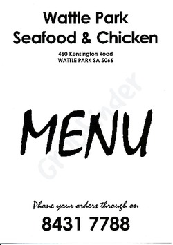 Scanned takeaway menu for Wattle Park Seafood And Chicken